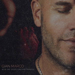 อัลบัม Aún Me Sigo Encontrando ศิลปิน Gian Marco