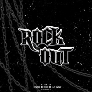 收聽Syba 33的Rock Out (Explicit)歌詞歌曲