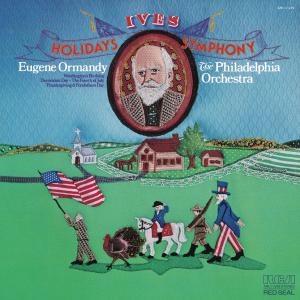 Eugene Ormandy的專輯Ives: A Smyphony: New England Holidays & Orchestral Set No. 1 (2003 Remastered Version)