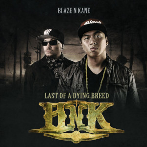 Album Last Of A Dying Breed (Explicit) oleh Blaze N Kane