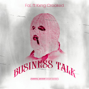 Listen to Business Talk (Explicit) song with lyrics from FAL
