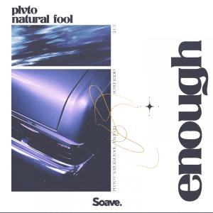 Listen to Enough song with lyrics from Plvto