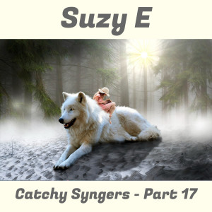 Suzy E的專輯Catchy Syngers - Part 17