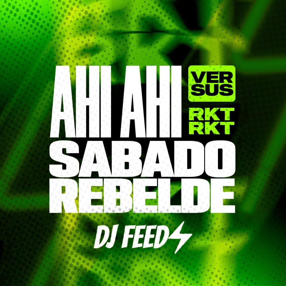 AHI AHI vs. SABADO REBELDE RKT