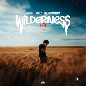 Morry的專輯WILDERNESS CRY (Explicit)