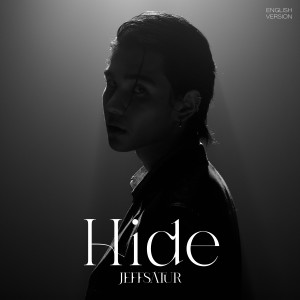 ดาวน์โหลดและฟังเพลง Hide (English Version) พร้อมเนื้อเพลงจาก Jeff Satur