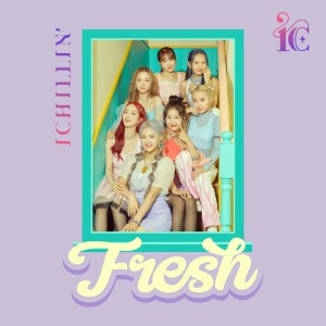 ดาวน์โหลดและฟังเพลง FRESH พร้อมเนื้อเพลงจาก ICHILLIN'