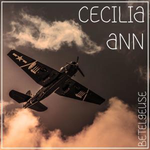 收聽Betelgeuse的Cecilia Ann歌詞歌曲