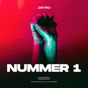 Listen to Nummer 1 (Explicit) song with lyrics from Jayro