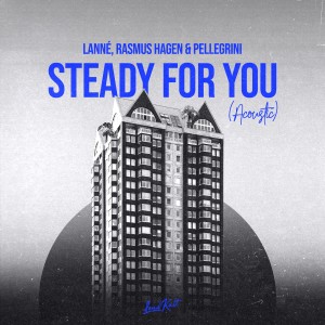 อัลบัม Steady for You (Acoustic) ศิลปิน LANNÉ