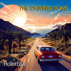 ดาวน์โหลดและฟังเพลง The Driving Song พร้อมเนื้อเพลงจาก Rollerblue