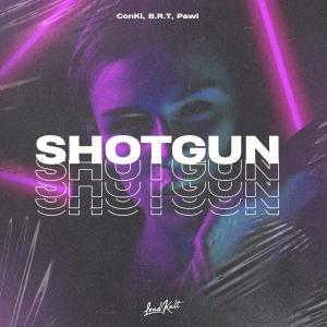 Listen to Shotgun song with lyrics from ConKi