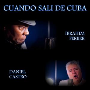Ibrahim Ferrer的專輯Cuando Sali de Cuba