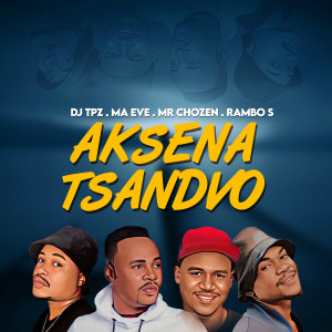 Listen to Aksena tsandvo song with lyrics from DJ TPZ