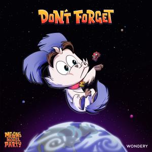 อัลบัม Don't Forget ศิลปิน Melon's House Party