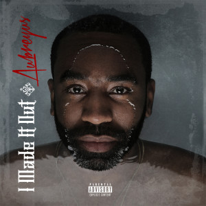 Dengarkan I Made It (Explicit) lagu dari Aubreyus dengan lirik
