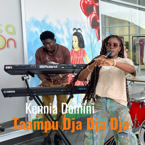 Listen to Taampu Dja Dja Dja song with lyrics from Kennia Domini