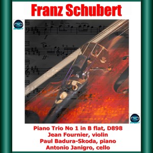 Antonio Janigro的专辑Schubert: Piano Trio No 1 in B flat, D898