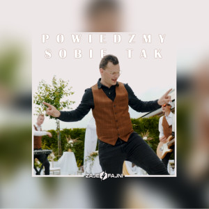 Listen to Powiedzmy Sobie Tak (Radio Edit) song with lyrics from Zajefajni