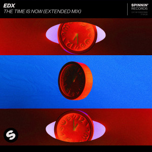 ดาวน์โหลดและฟังเพลง The Time Is Now (Extended Mix) พร้อมเนื้อเพลงจาก EDX