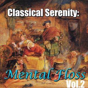 Album Classical Serenity: Mental Floss, Vol.2 oleh Sverdlovsk Symphony Orchestra