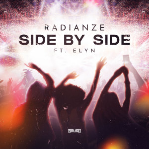 Listen to Side By Side song with lyrics from Radianze