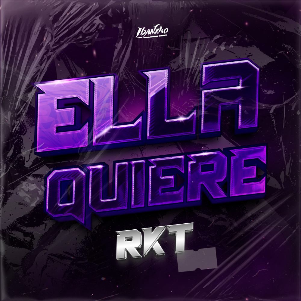 ELLA QUIERE RKT