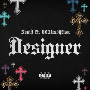 收聽SoulJ的DESIGNER (feat. 803Ka$hflow) (Explicit)歌詞歌曲