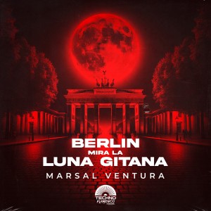 อัลบัม Berlín mira la Luna Gitana ศิลปิน Marsal Ventura