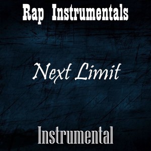 อัลบัม Next Limit - Instrumental ศิลปิน Rap Instrumentals