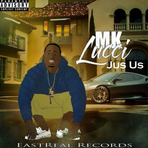 ดาวน์โหลดและฟังเพลง Just In Case (Explicit) พร้อมเนื้อเพลงจาก MK Lucci