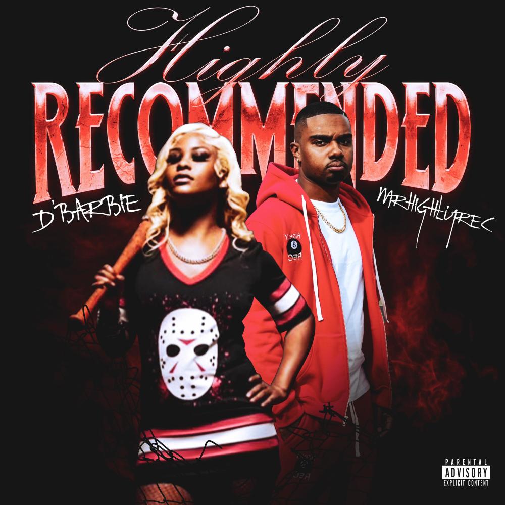 Highly Recommended (feat. D' Barbie) (Explicit)