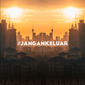 ดาวน์โหลดและฟังเพลง #jangankeluar พร้อมเนื้อเพลงจาก YonnyBoii
