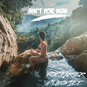 Album Ain't For Nun (feat. Moviee) (Explicit) oleh Moviee