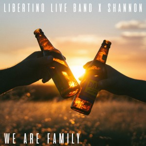 收聽Libertino Live Band的We Are Family歌詞歌曲