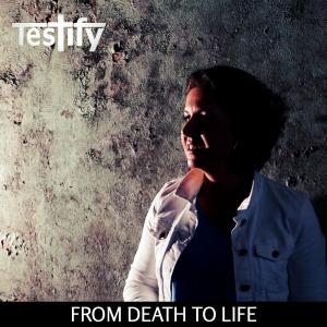 อัลบัม From Death To Life ศิลปิน Testify