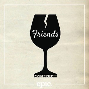 ดาวน์โหลดและฟังเพลง Friends พร้อมเนื้อเพลงจาก David Benjamin