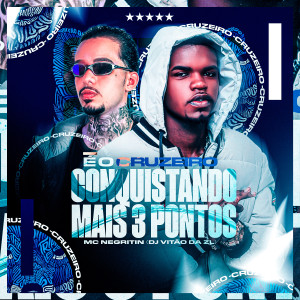 Dj Vitão da ZL的專輯É o cruzeiro conquistando mais 3 pontos (Explicit)