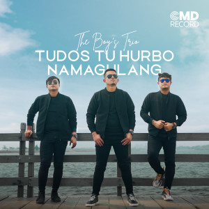 The Boy's Trio的专辑Tudos Tu Horbo Namagulang