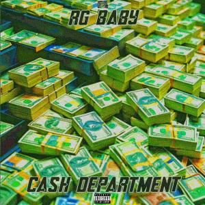 Listen to Cash Department (Explicit) song with lyrics from RG Baby
