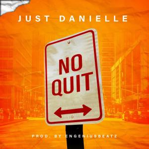Just Danielle的專輯No Quit