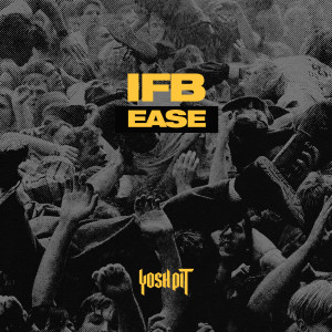 Dengarkan Ease lagu dari IFB dengan lirik