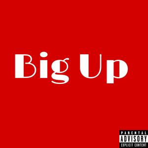 ดาวน์โหลดและฟังเพลง Big Up (feat. Blacka Bein's, Lil Hummer & Spiky Dinw) พร้อมเนื้อเพลงจาก AudioMan Suizy