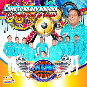 Album Como Tu No Hay Ninguna De Pueblo Para El Pueblo from Chema y Su Grupo Talento De Pueblo