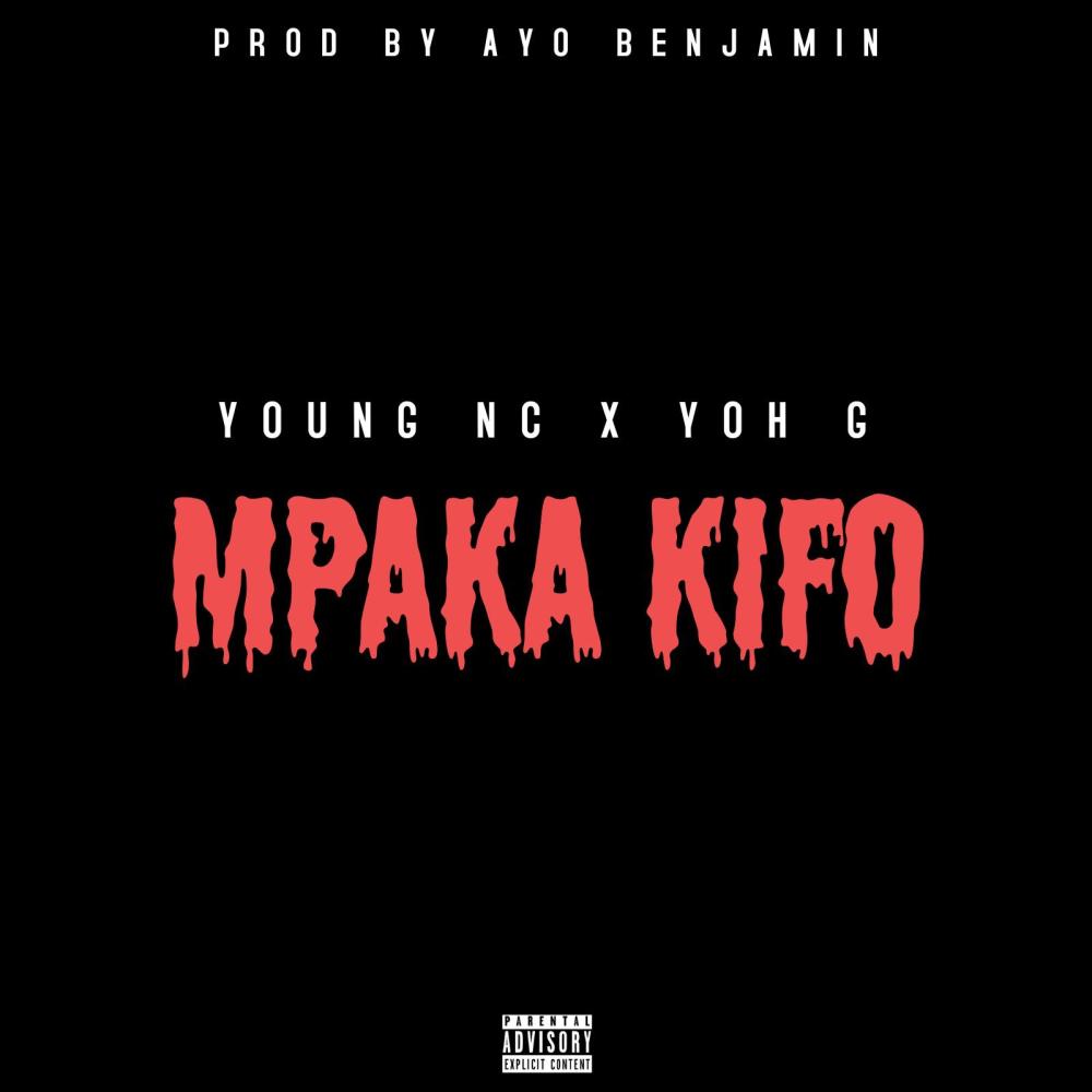 Mpaka Kifo (feat. Yoh G) (Explicit)