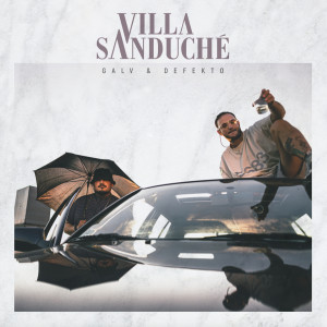 Album Villa Sanduche (Explicit) from Galv