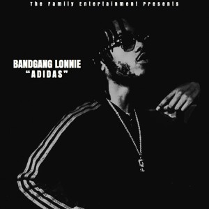 ดาวน์โหลดและฟังเพลง Adidas (Explicit) พร้อมเนื้อเพลงจาก BandGang Lonnie Bands