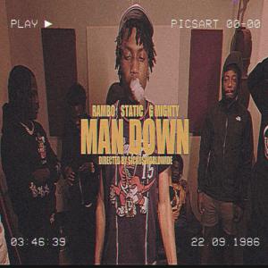 G Mighty的專輯Man Down (feat. Jeff Rambo & Static) (Explicit)