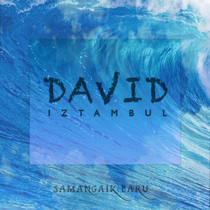 收听David Iztambul的Samangaik Baru歌词歌曲