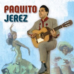 收聽Paquito Jerez的Rock And Rock Gitano歌詞歌曲